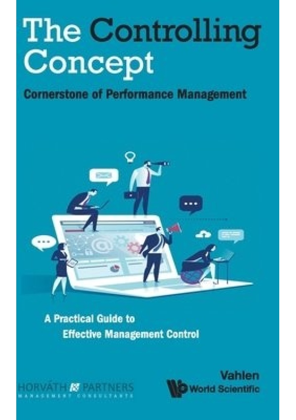 Controlling Concept, The: Cornerstone Of Performance Management
