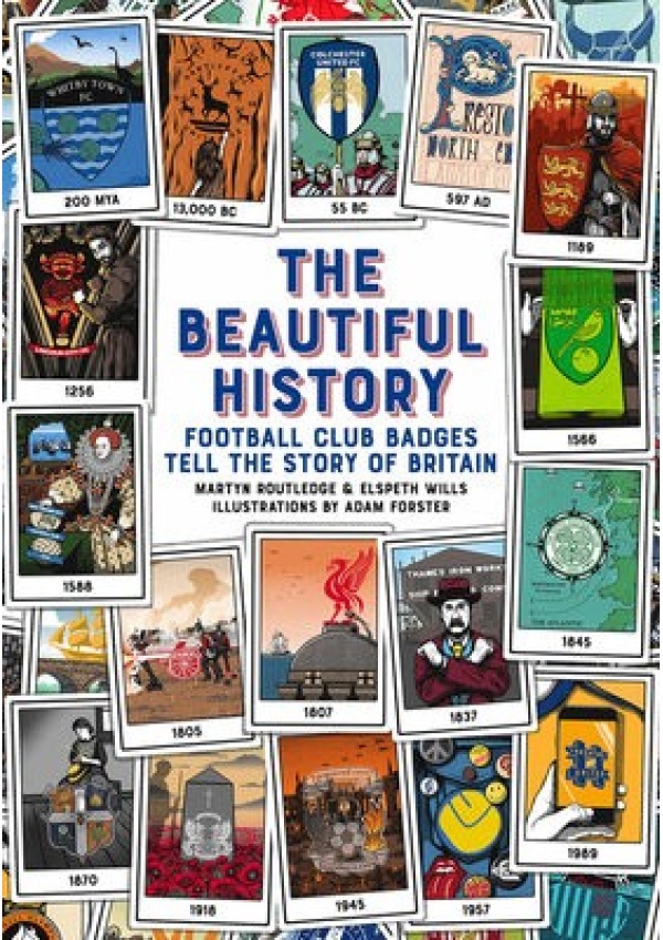 Beautiful History, Football Club Badges Tell the Story of Britain