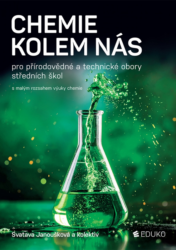 Chemie kolem nás (obory PT) pro přírodovědné a technické obory SŠ