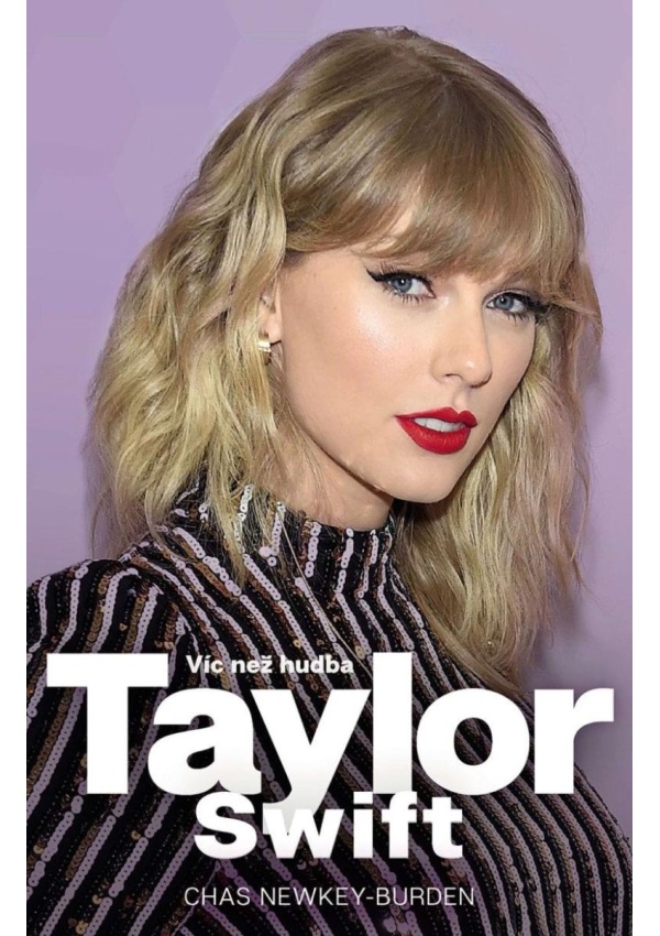 Taylor Swift - Víc než hudba