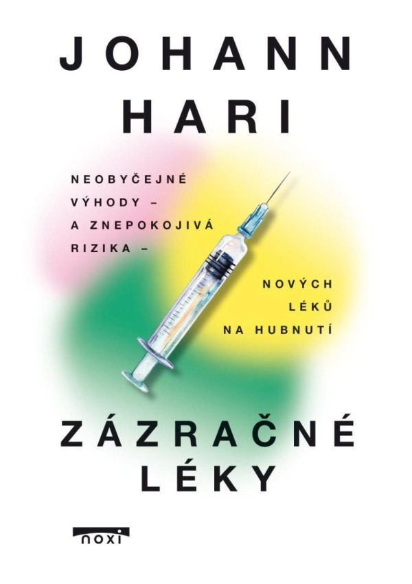 Zázračné léky - Neobyčejné výhody  a znepokojivá rizika nových léků na hubnutí