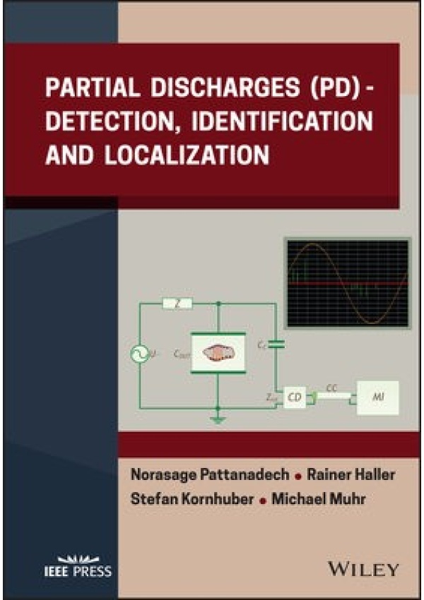 Partial Discharges (PD), Detection, Identification and Localization