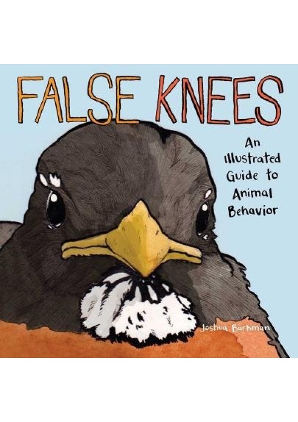 False Knees, An Illustrated Guide to Animal Behavior