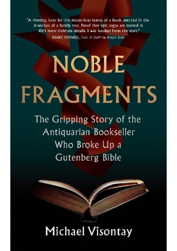 Noble Fragments The Maverick Who Broke Up the World’s Greatest Book