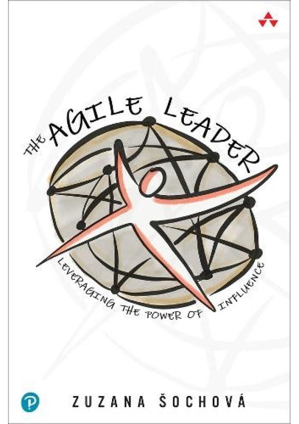 Agile Leader, Leveraging the Power of Influence