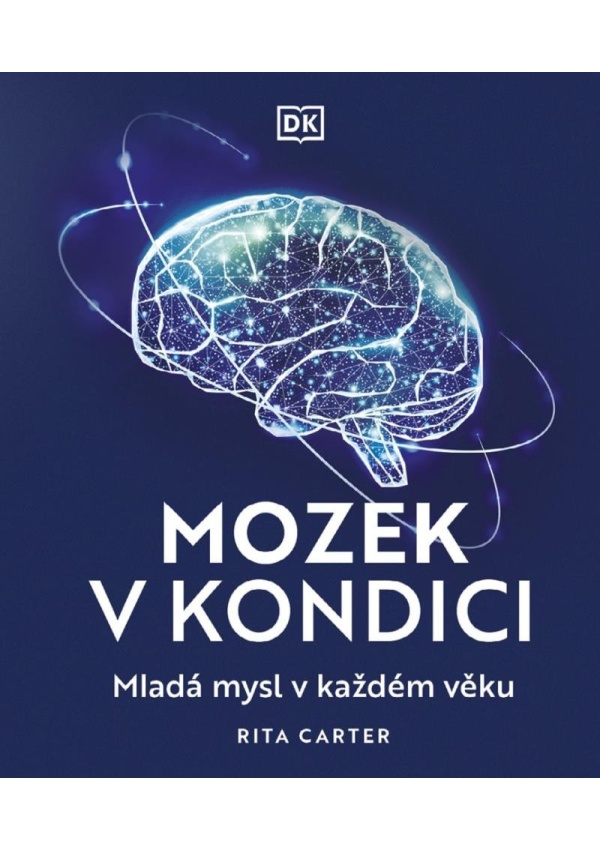 Mozek v kondici - Mladá mysl v každém věku