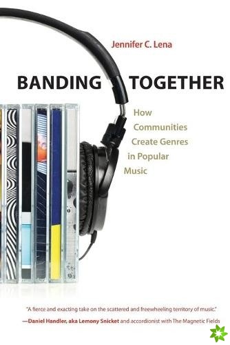 Banding Together, How Communities Create Genres in Popular Music