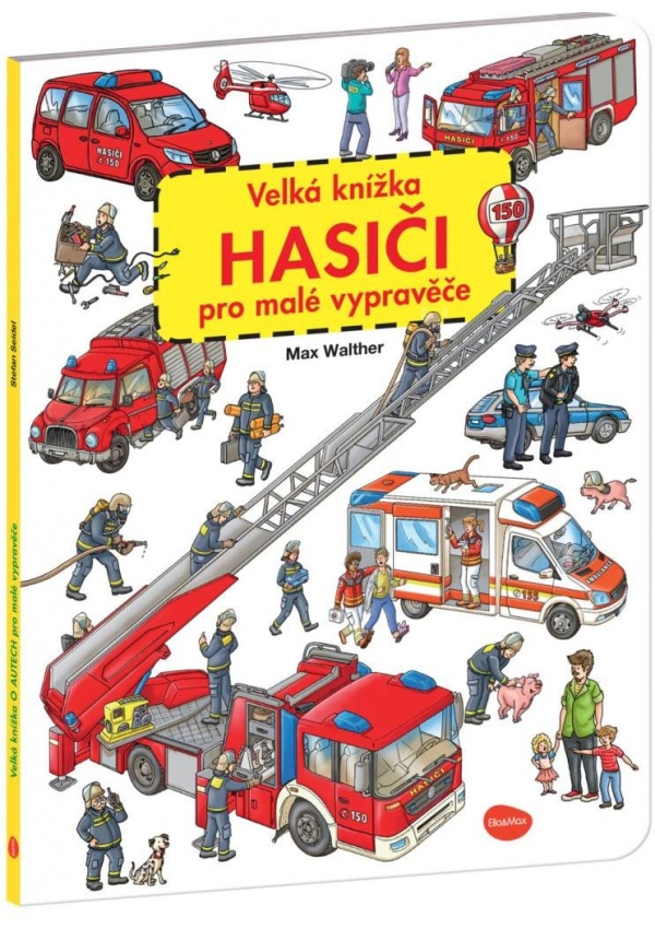 Velká knížka Hasiči pro malé vypravěče