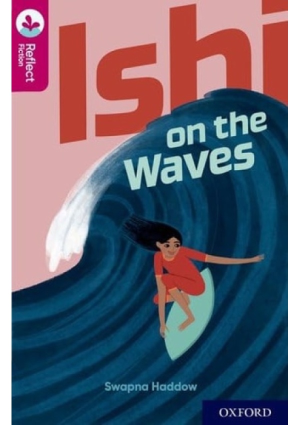 Oxford Reading Tree TreeTops Reflect: Oxford Reading Level 10: Ishi on the Waves