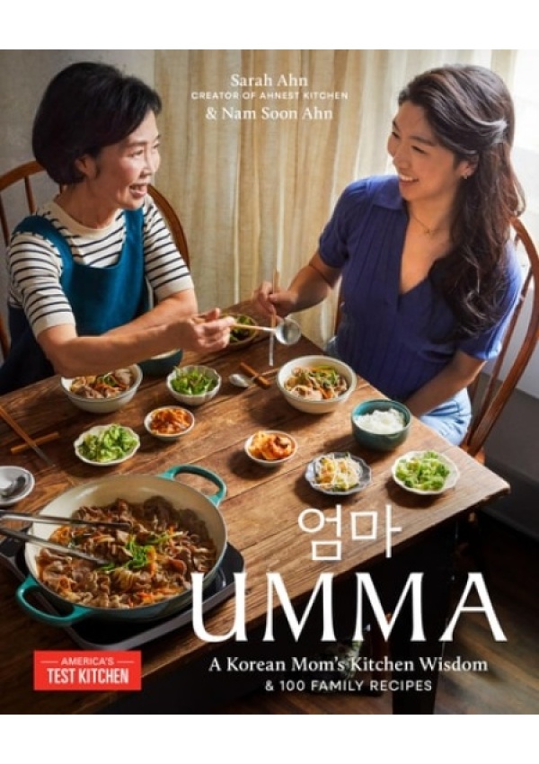 Umma, A Korean Mom's Kitchen Wisdom and 100 Family Recipes