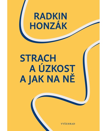 Strach a úzkost a jak na ně