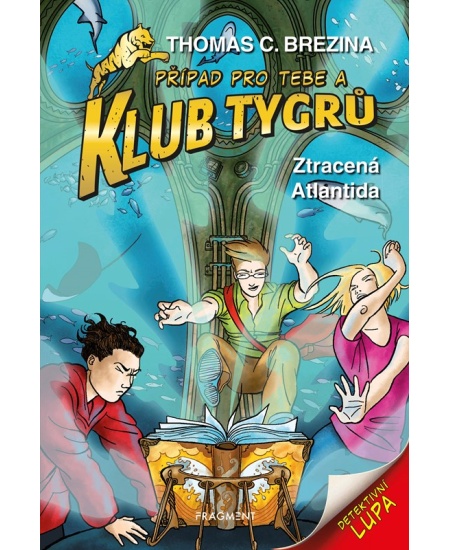 Klub Tygrů - Ztracená Atlantida