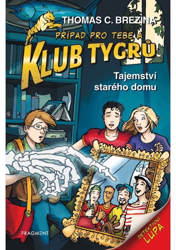 Klub Tygrů - Tajemství starého domu