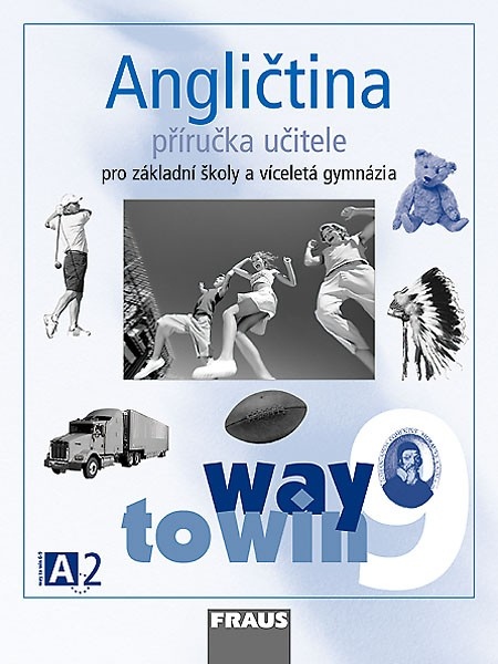 Angličtina Way to Win 9 Příručka učitele