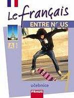 Le francais ENTRE NOUS 1 UČ + poslechy v mp3