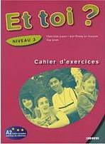 ET TOI? 3 CAHIER´D EXERCICES