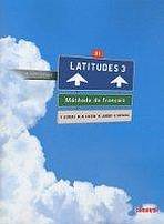 LATITUDES 3 (B1) LIVRE DE´L ELEVE + CD AUDIO Didier