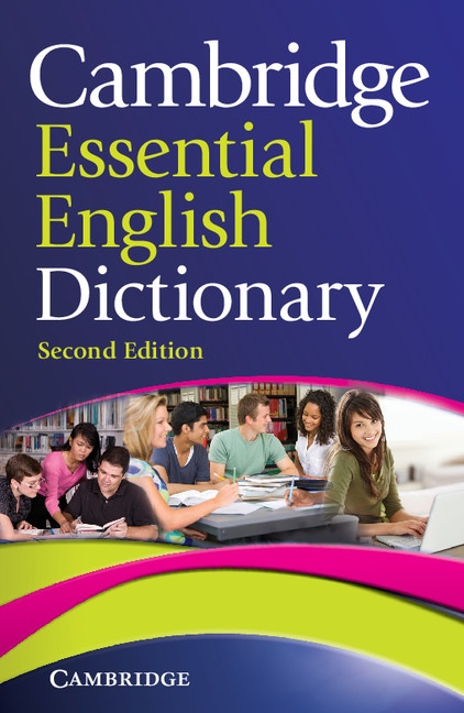 Cambridge Essential English Dictionary (2nd Edition) Cambridge University Press