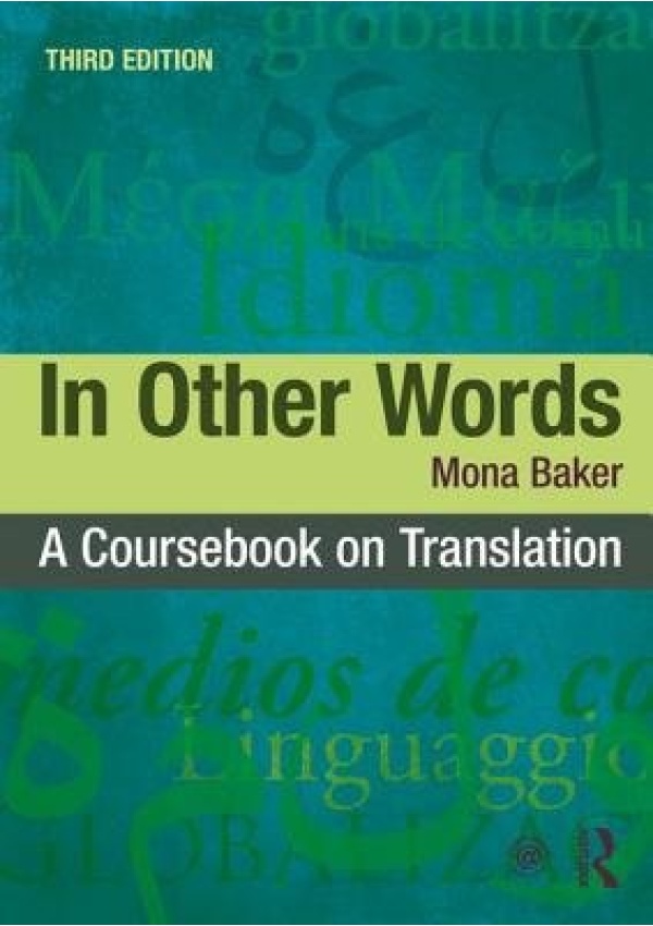 In Other Words, A Coursebook on Translation