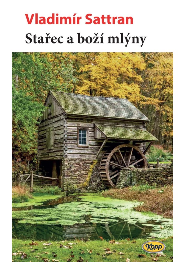Stařec a boží mlýny