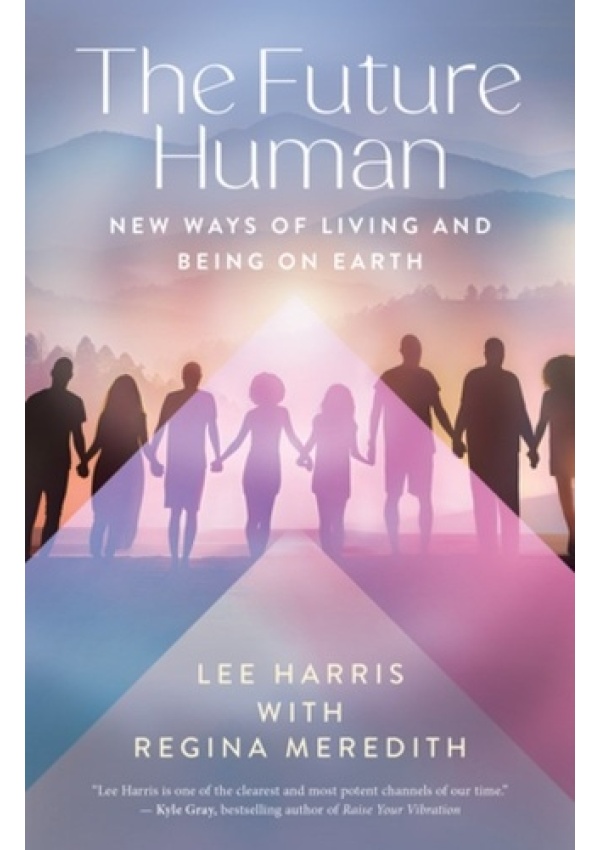 Future Human, New Ways of Living and Being on Earth