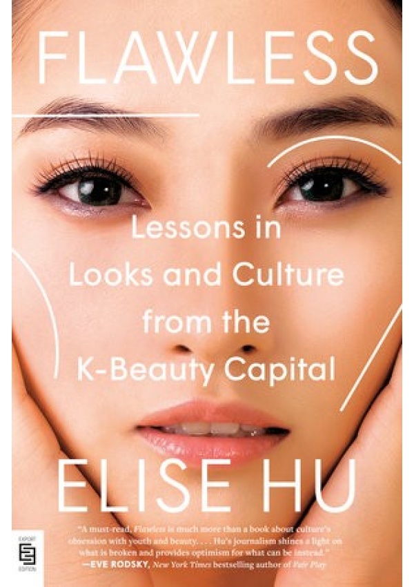 Flawless, Lessons in Looks and Culture from the K-Beauty Capital