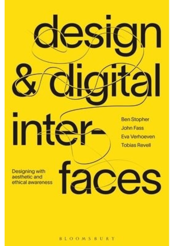 Design and Digital Interfaces, Designing with Aesthetic and Ethical Awareness