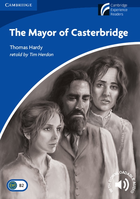 Cambridge Discovery Readers 5 The Mayor of Casterbridge Cambridge University Press