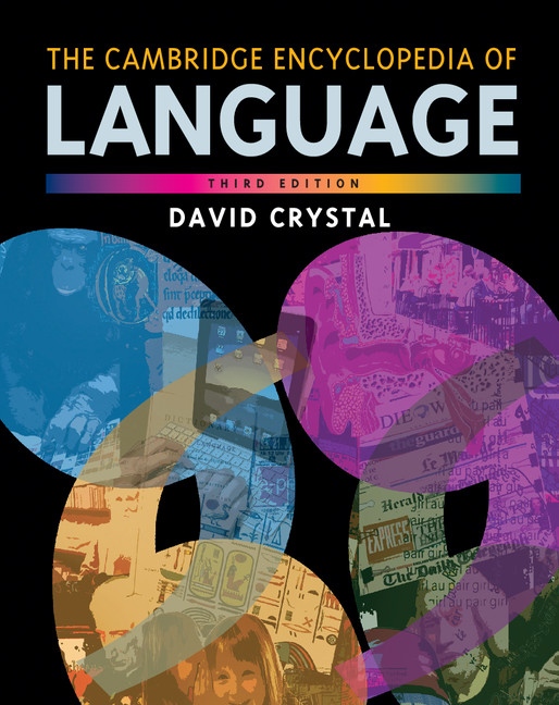 Cambridge Encyclopedia of Language Cambridge University Press