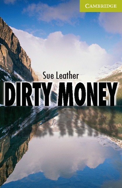 Cambridge English Readers Starter Dirty Money