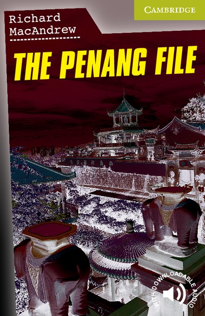 Cambridge English Readers Starter The Penang File Cambridge University Press