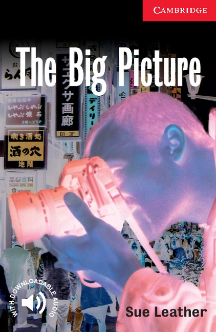 Cambridge English Readers 1 The Big Picture