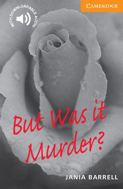 Cambridge English Readers 4 But Was it Murder? Cambridge University Press