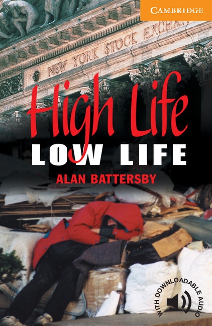 Cambridge English Readers 4 High Life, Low Life
