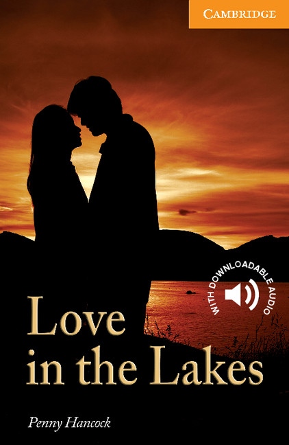Cambridge English Readers 4 The Love in the Lakes Cambridge University Press