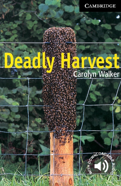 Cambridge English Readers 6 Deadly Harvest Cambridge University Press