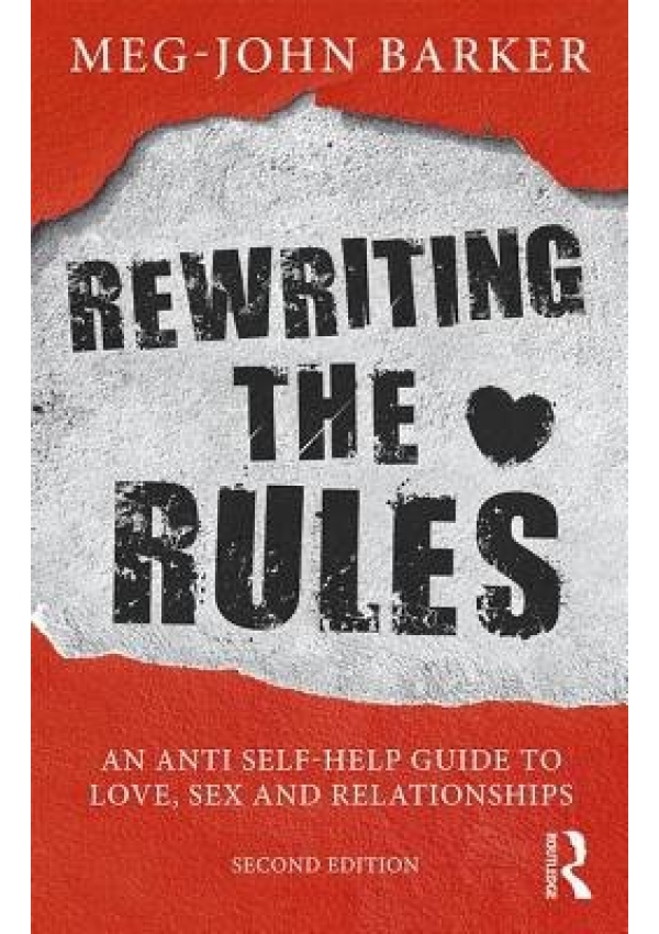 Rewriting the Rules, An Anti Self-Help Guide to Love, Sex and Relationships