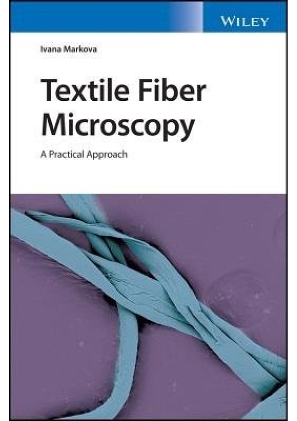 Textile Fiber Microscopy, A Practical Approach
