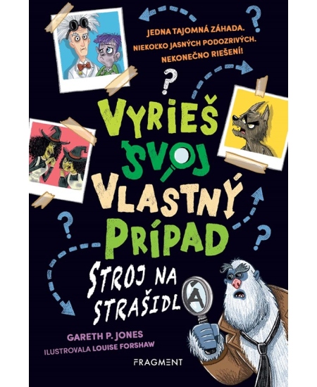 Vyrieš svoj vlastný prípad: Stroj na strašidlá