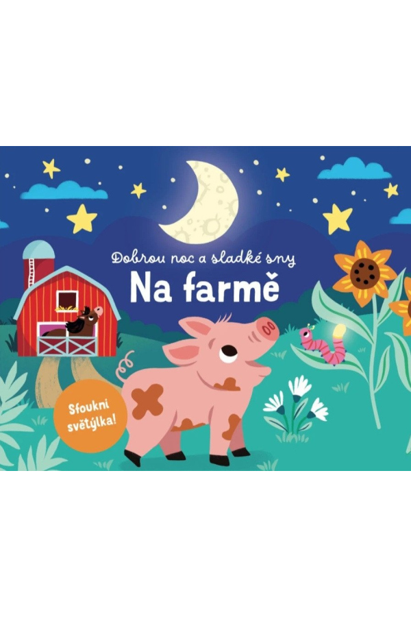 Dobrou noc a sladké sny Na farmě