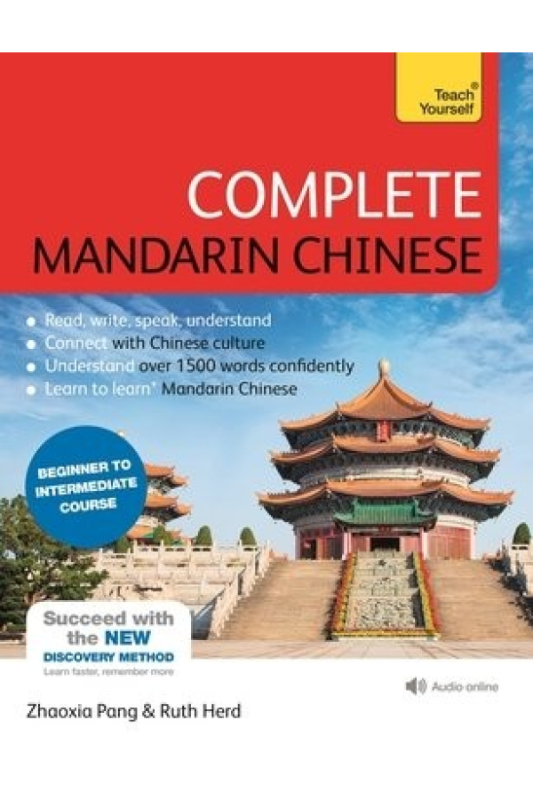 Complete Mandarin Chinese (Learn Mandarin Chinese with Teach Yourself), Beginner to Intermediate Course: (Book and audio support)
