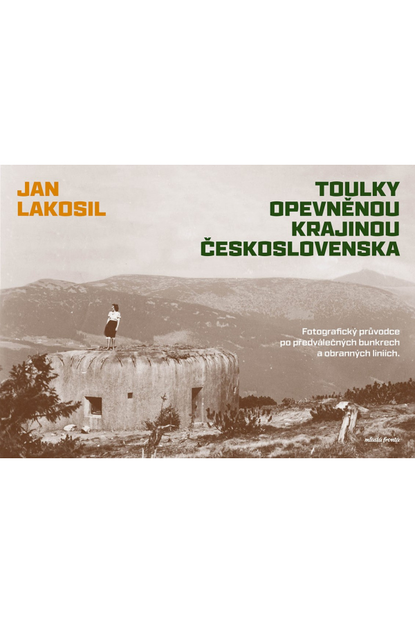 Toulky opevněnou krajinou Československa 
