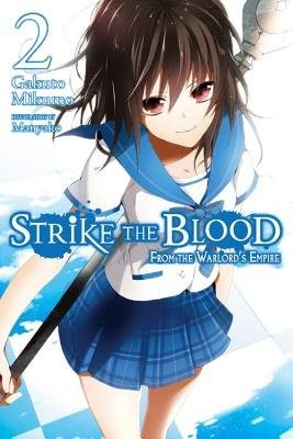 Strike The Blood, Vol. 2 (Novel), From the Warlord's Empire