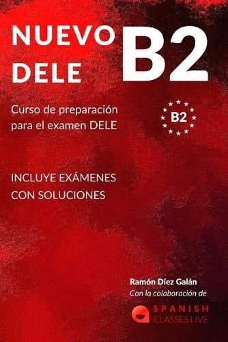 Nuevo Dele B2, Preparacion para el examen. Modelos completos del examen DELE B2