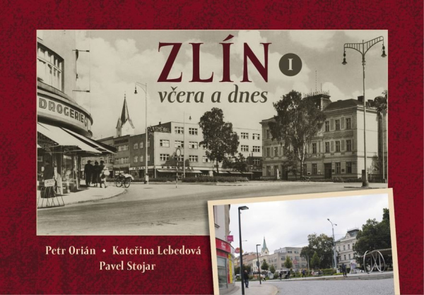 Zlín včera a dnes