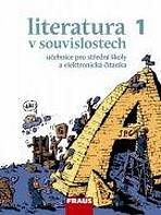 Literatura v souvislostech pro SŠ 1 /UČ + Čítanka /