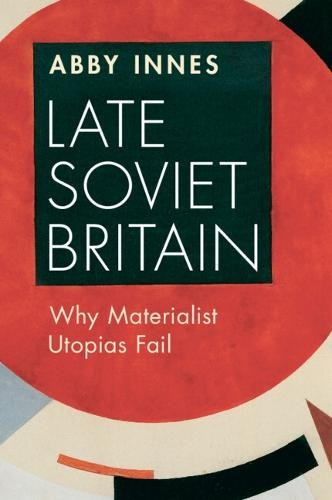 Late Soviet Britain, Why Materialist Utopias Fail