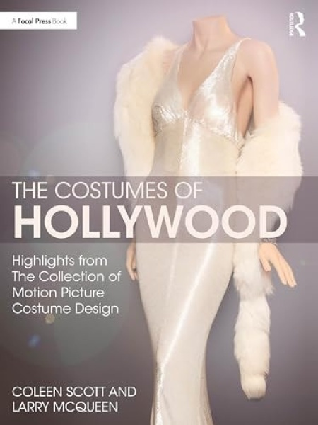 Costumes of Hollywood, Highlights from The Collection of Motion Picture Costume Design
