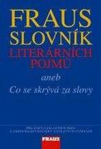 FRAUS Slovník literárních pojmů aneb Co se skrývá za slovy