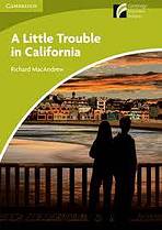 Cambridge Discovery Readers Starter A Little Trouble in California